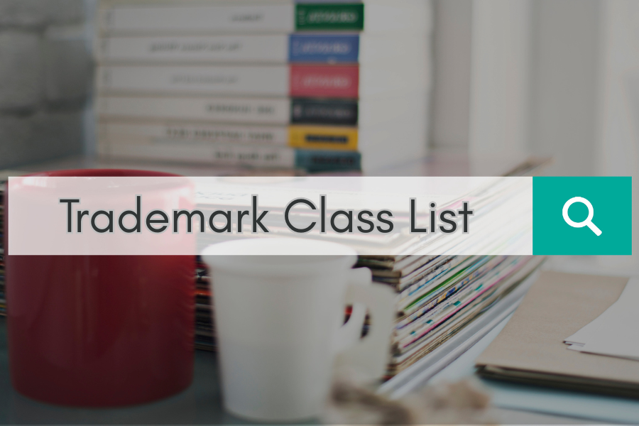 Trademark Class List Explained: How to Choose the Right Class